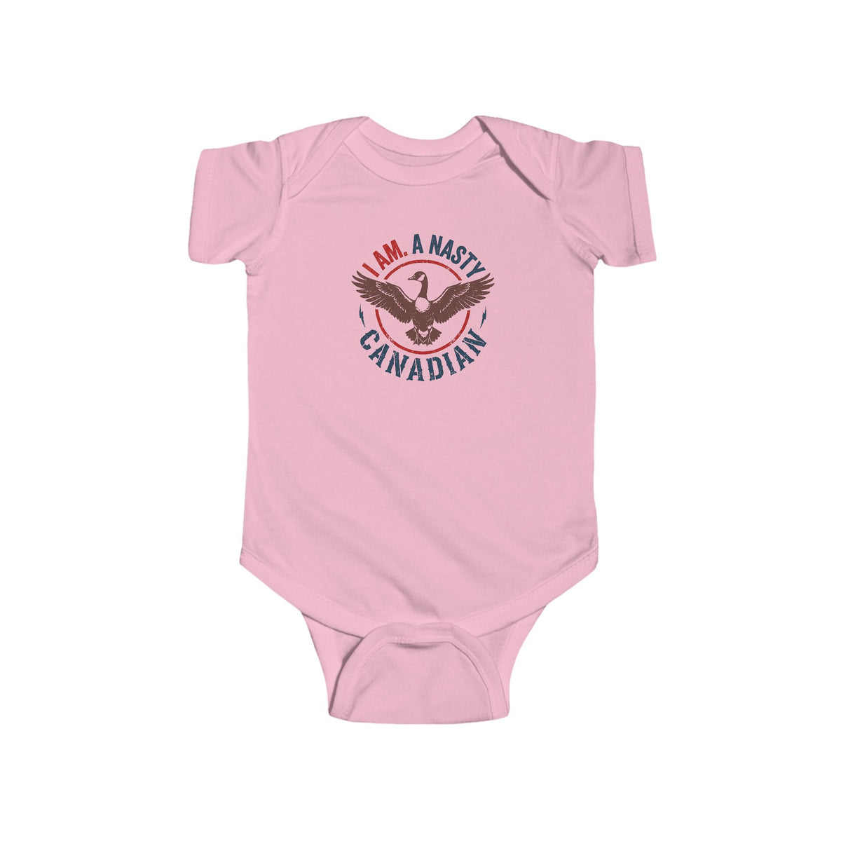 I AM. A. Nasty Canadian Infant Bodysuit - Cute Patriotic Baby Onesie