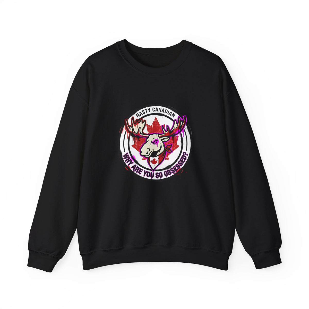 Crewneck Sweatshirt — "Why Are You So Obsessed?"