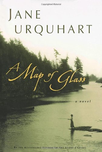 A Map of Glass by Jane Urquhart