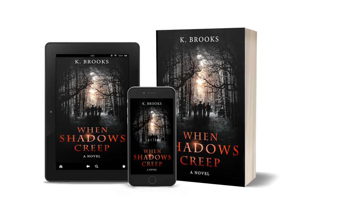 When Shadows Creep by K. Brooks